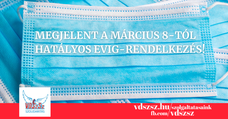 Megjelent a március 8-tól hatályos EVIG-rendelkezés