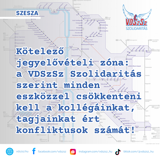 Kötelező jegyelővételi zóna: a VDSzSz Szolidaritás szerint minden eszközzel csökkenteni kell a kollégáinkat, tagjainkat ért konfliktusok számát!
