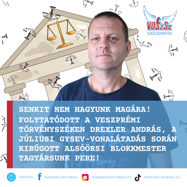 Folytatódott a Veszprémi Törvényszéken Drexler András tagtársunk pere