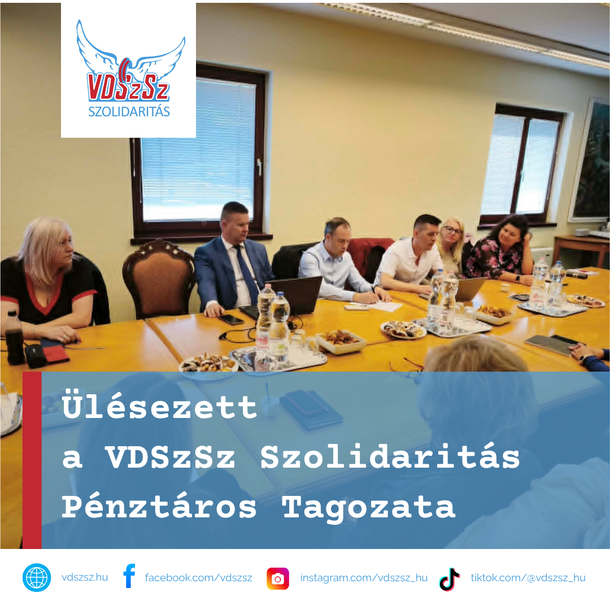 Ülésezett a VDSzSz Szolidaritás Pénztáros Tagozata